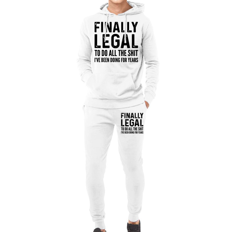 Finally Legal Hoodie & Jogger set by Juice Tees | Artistshot