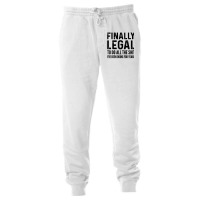 Finally Legal Unisex Jogger | Artistshot