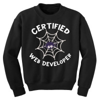 Halloween T  Shirt Certified Web Developer Halloween Spider In Web Tec Youth Sweatshirt | Artistshot