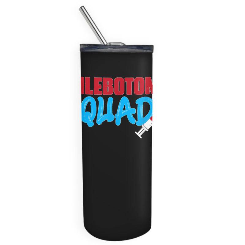 Cool Phlebotomy Squad With Syringe Phlebotomist Apparel Skinny Tumbler | Artistshot