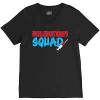 Cool Phlebotomy Squad With Syringe Phlebotomist Apparel V-neck Tee | Artistshot