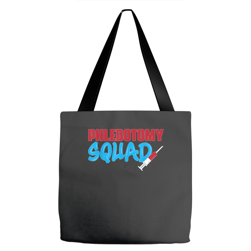 Cool Phlebotomy Squad With Syringe Phlebotomist Apparel Tote Bags | Artistshot