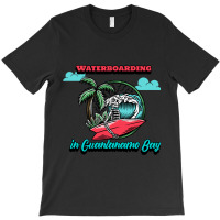 Waterboarding In Der Bucht Von Guantanamo T-shirt | Artistshot