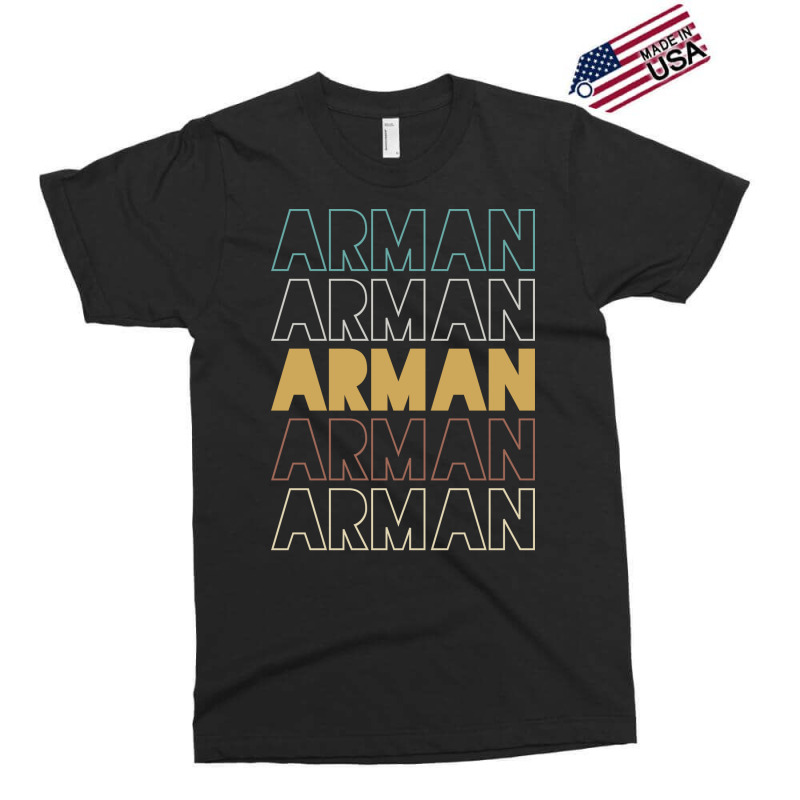 Arman Arman Arman Arman Arman Exclusive T-shirt by Topseller | Artistshot