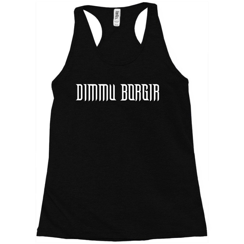 The Name Is Derived From Dimmu Borgir. Racerback Tank by Susana Ghossein | Artistshot