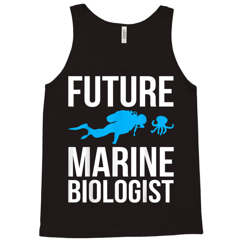 Future Marine Biologist Gift For Students Sea Life Tank Top | Artistshot