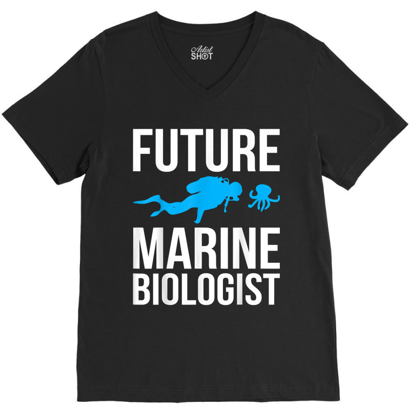 Future Marine Biologist Gift For Students Sea Life V-neck Tee | Artistshot