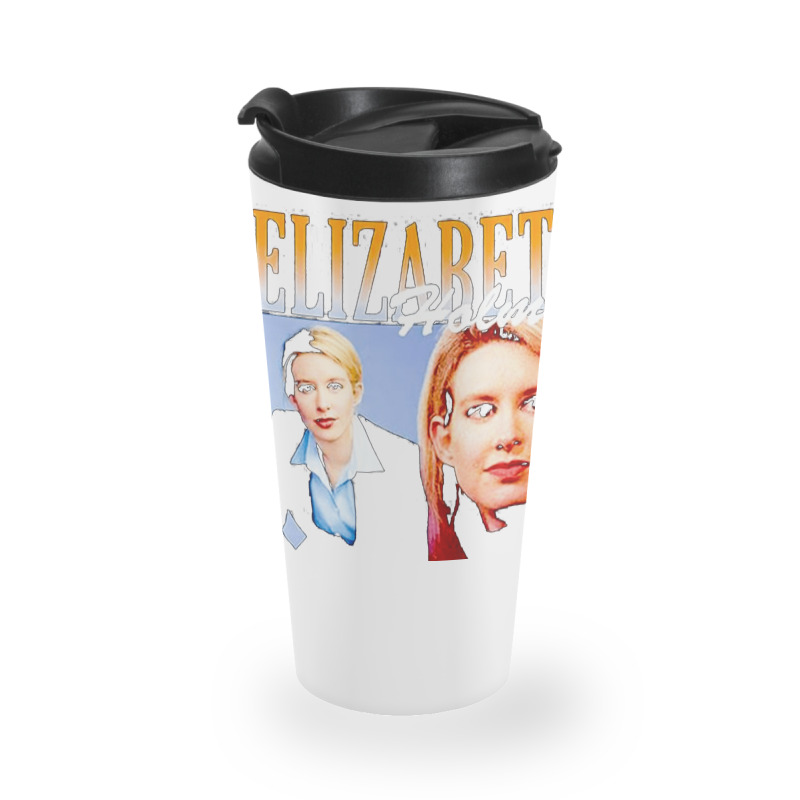 Elizabeth Holmes, Theranos Founder, Elizabeth Holmes And Theranos Foun Travel Mug | Artistshot