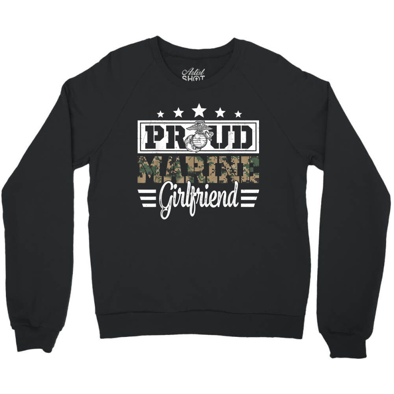 Proud Marine Military Girlfriend Gift For Boyfriend Crewneck Sweatshirt by MarjorieWillie | Artistshot