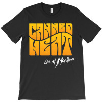 Canned Heat T-shirt | Artistshot