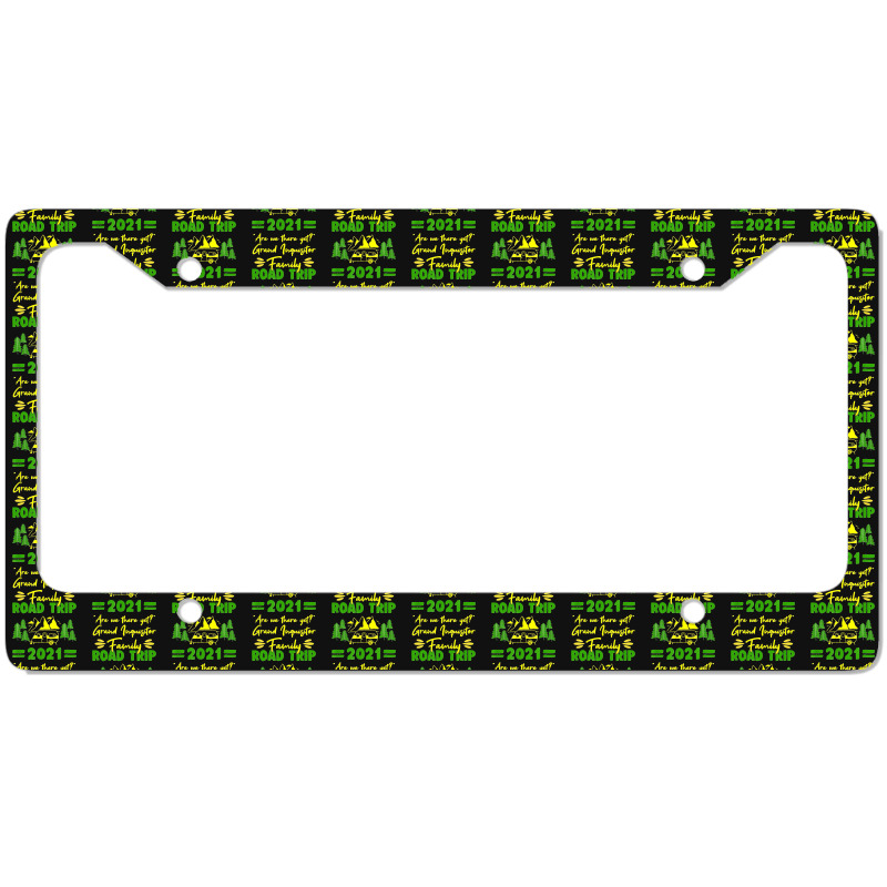 Family Road Trip 2021 Are We There Yet Grand Inquisitor License Plate Frame | Artistshot