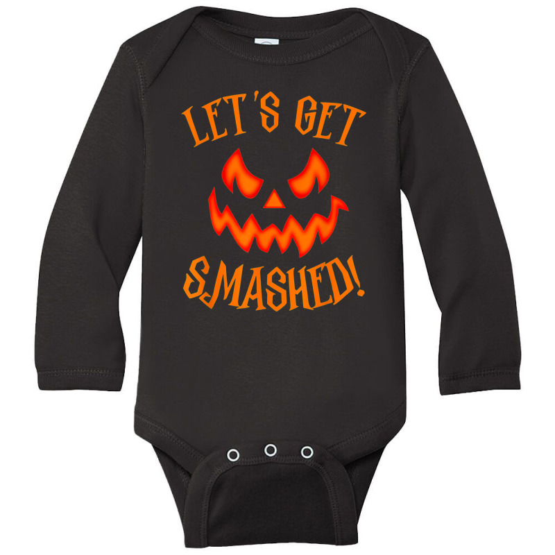 Pumpkin Matching Halloween Shirt Lets Get Smashed Long Sleeve Baby Bodysuit by Premium | Artistshot