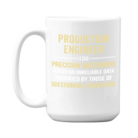 Production Engineer I Do Precision Guesswork. Funny Gift 15 Oz Coffee Mug | Artistshot