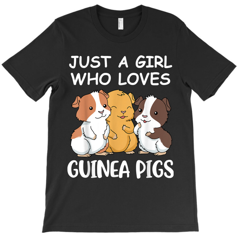 Guinea Pig Girls Guinea Pig Gifts Women Guinea Pig Love T-shirt | Artistshot