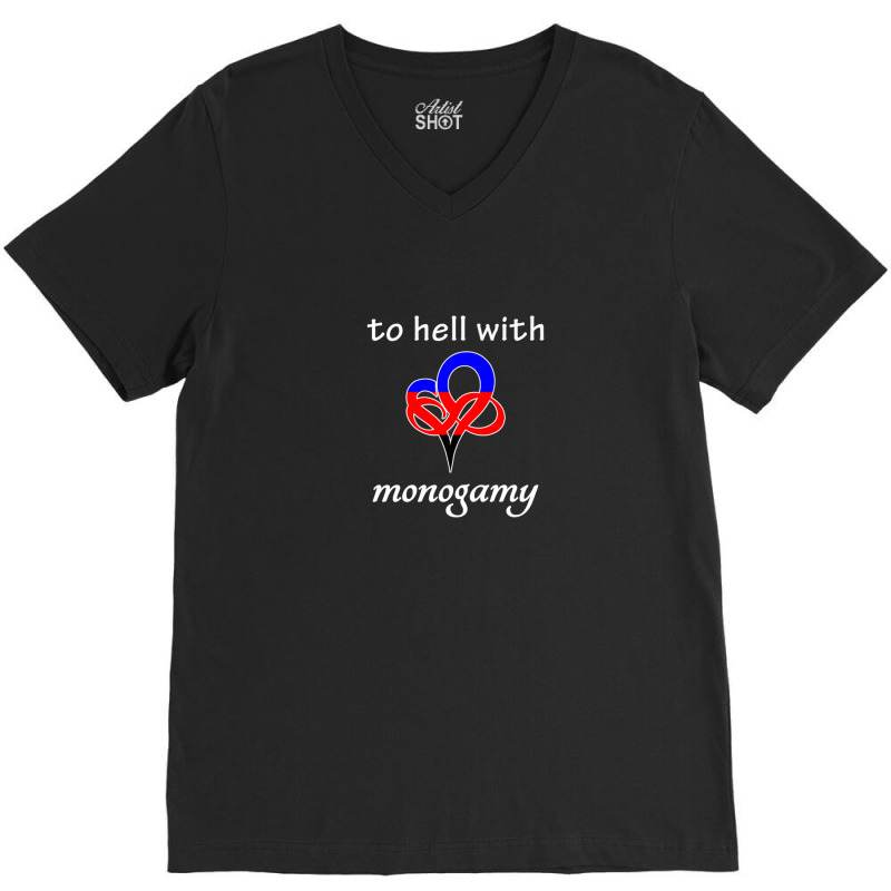 To Hell With Monogamy - Infinite Love Heart Polygamy Flag V-Neck Tee by BrianJolane | Artistshot