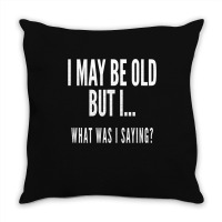 Funny Senior Citizens Old People Gifts S Old Age S Throw Pillow | Artistshot