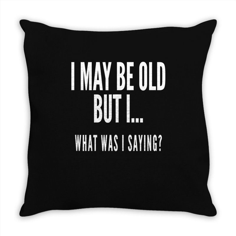 Funny Senior Citizens Old People Gifts S Old Age S Throw Pillow | Artistshot