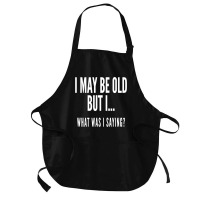 Funny Senior Citizens Old People Gifts S Old Age S Medium-length Apron | Artistshot