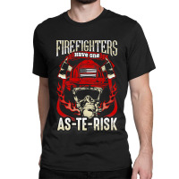 Firefighter Fireman S Asterisk 106 Firefighting Classic T-shirt | Artistshot