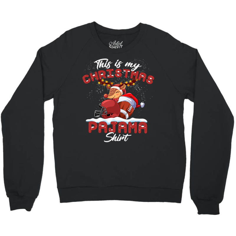 Football This Is My Christmas Pajama Football Christmas Light 364 Crewneck Sweatshirt by pester | Artistshot