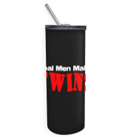 Real Men Make Twins  (2) Skinny Tumbler | Artistshot