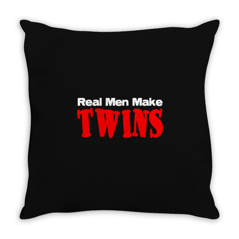 Real Men Make Twins  (2) Throw Pillow | Artistshot