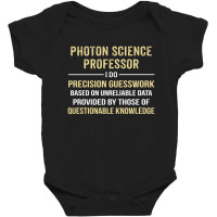 Photon Science Professor I Do Precision Guesswork Baby Bodysuit | Artistshot