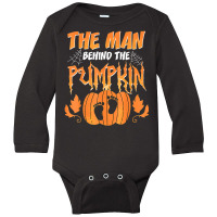 The Man Behind The Pumpkin Baby Dad Soon Halloween Pregnancy Long Sleeve Baby Bodysuit | Artistshot