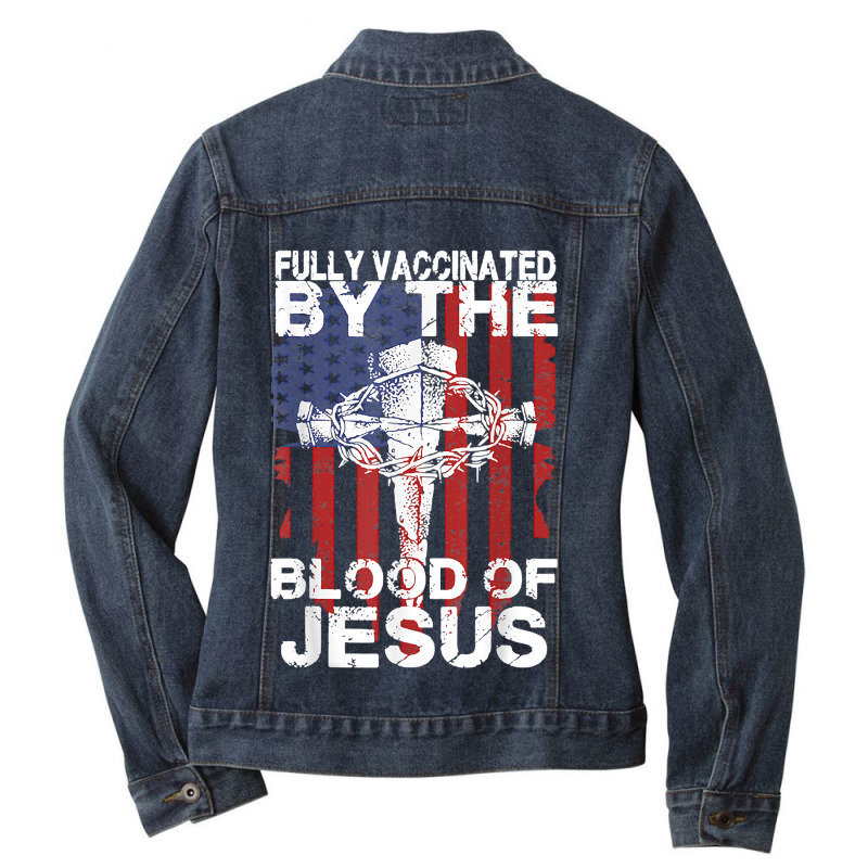 Jesus Christ Christian Fully Vaccinated By The Blood Of Jesus For Men  Ladies Denim Jacket by peafowl | Artistshot