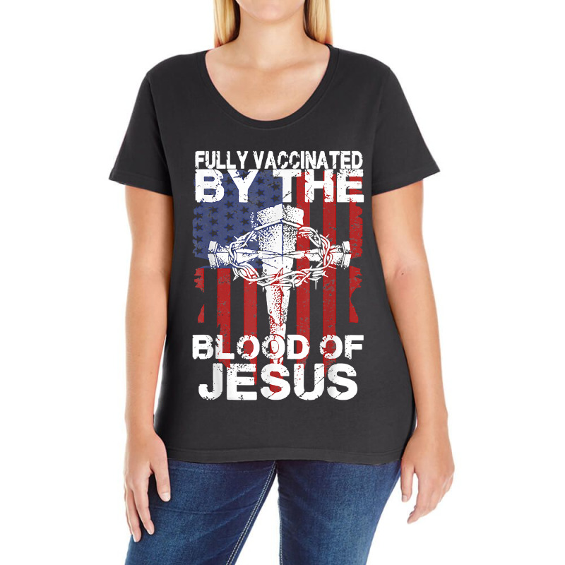 Jesus Christ Christian Fully Vaccinated By The Blood Of Jesus For Men  Ladies Curvy T-Shirt by peafowl | Artistshot