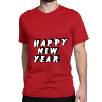 Happy New Year Classic T-shirt | Artistshot