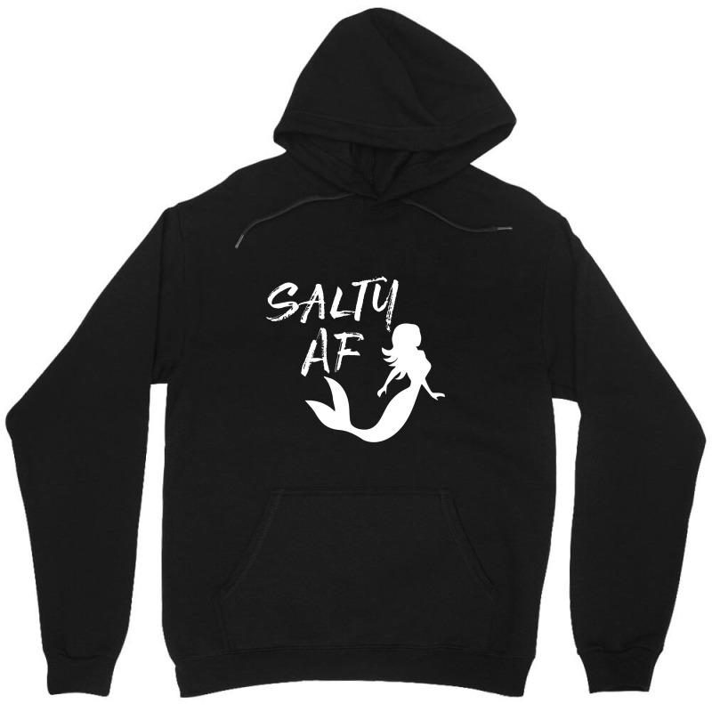 Salty Af Salt Water Mermaid   Beach Girl Unisex Hoodie | Artistshot