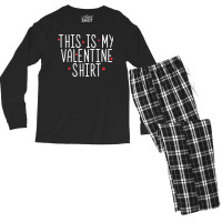 This Is My Valentine Valentines Day Men's Long Sleeve Pajama Set | Artistshot