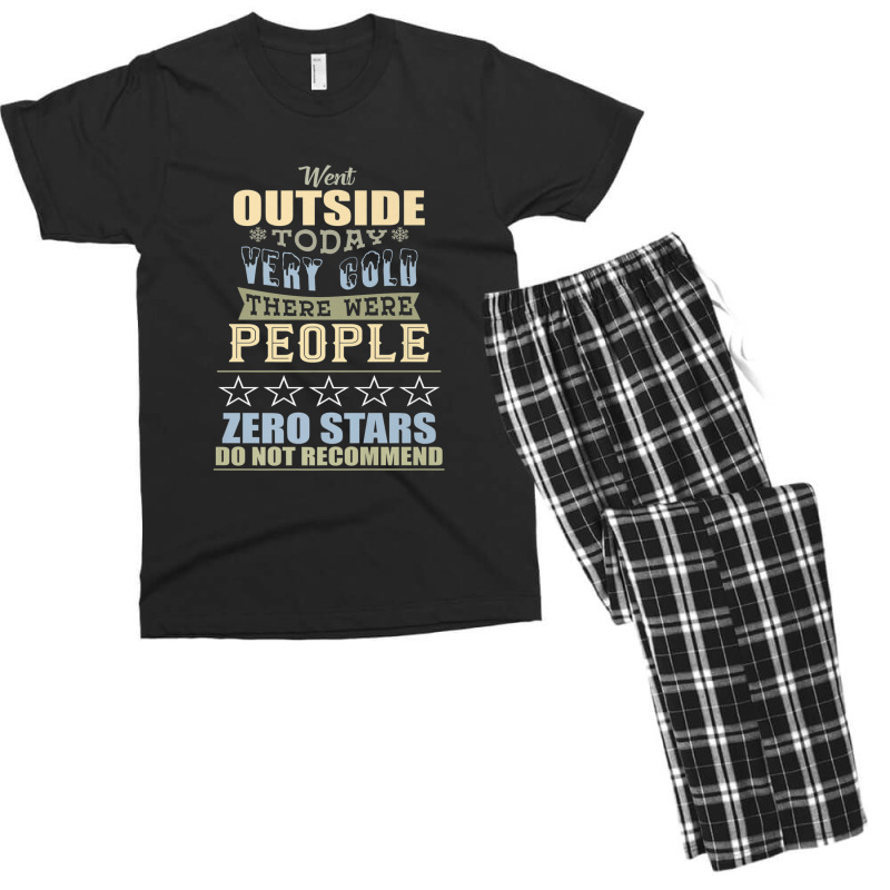 Went Outside Today People Cold 0 Stars Review Parody Men's T-shirt Pajama Set | Artistshot