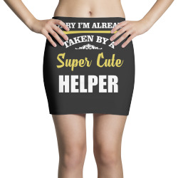 sorry i'm taken by super cute helper Mini Skirts | Artistshot