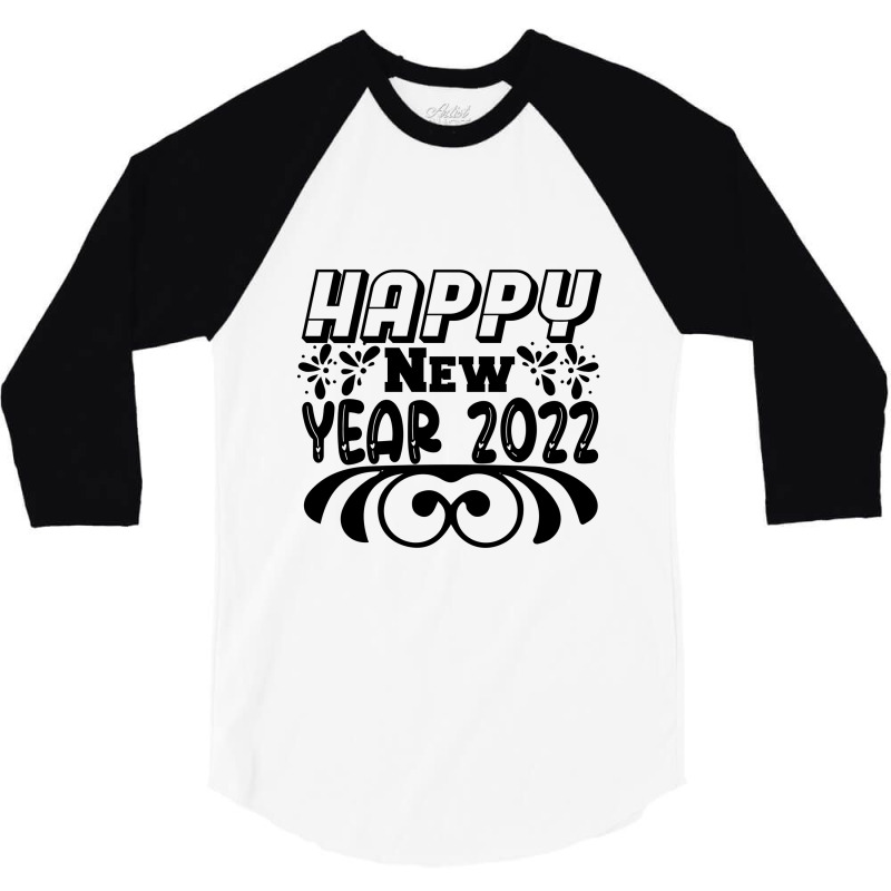 Happy New Year 3/4 Sleeve Shirt | Artistshot