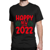 Happy New Year Classic T-shirt | Artistshot