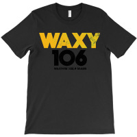 Waxy-fm 105.9 Miami T-shirt | Artistshot