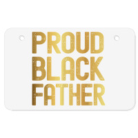 Proud Black Father Father's Day Black History Atv License Plate | Artistshot