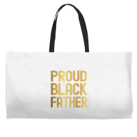 Proud Black Father Father's Day Black History Weekender Totes | Artistshot