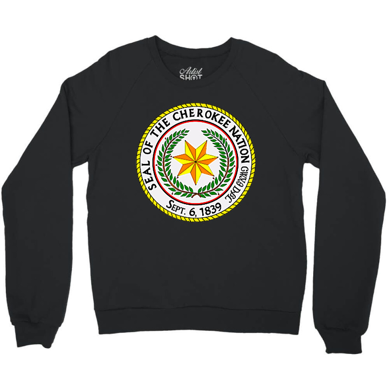 Double Sided Seal Of The Cherokee Nation Native American Crewneck Sweatshirt | Artistshot