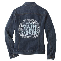 Math Is For Blockers Artifact Edition Classic Ladies Denim Jacket | Artistshot