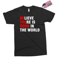 Be The Good Exclusive T-shirt | Artistshot