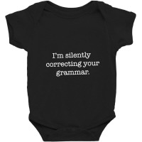 Silently Correcting Your Grammar Funny Baby Bodysuit | Artistshot