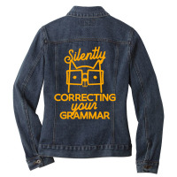 Silently Correcting Your Grammar Ladies Denim Jacket | Artistshot