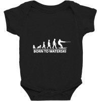 Born To Waterski Baby Bodysuit | Artistshot