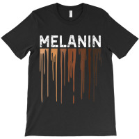 Drippin Melanin S For Women Pride -gifts Black History My Favorite Peo T-shirt | Artistshot