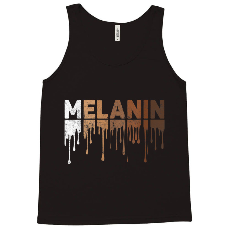 Drippin Melanin Women Pride Black History Month African Funny Gift Tank Top | Artistshot