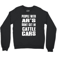 People With Ar's Don'gein Cattle Cars Games Characters Crewneck Sweatshirt | Artistshot