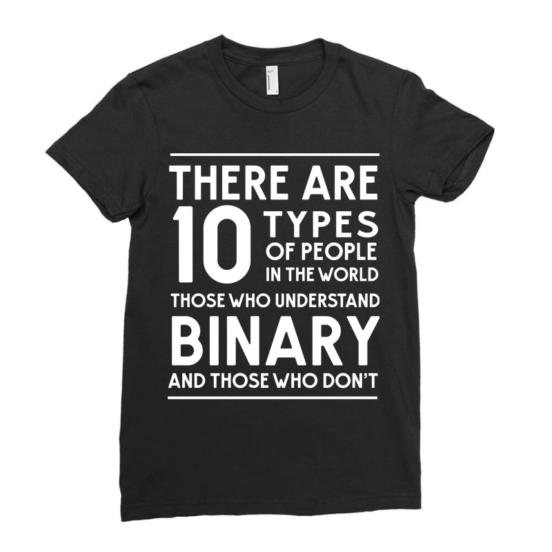 Those Who Understand Binary And Those Who Don't Ladies Fitted T-Shirt by AngelaMaria | Artistshot